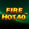 Fire Hot 40